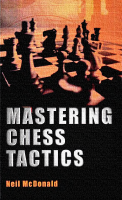 MC DONALD - Mastering Chess Tactics.pdf